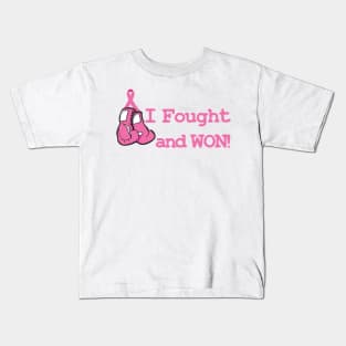 I Fought and Won! Kids T-Shirt